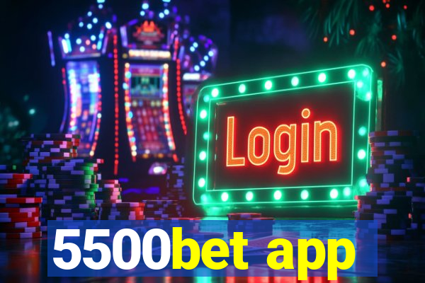 5500bet app